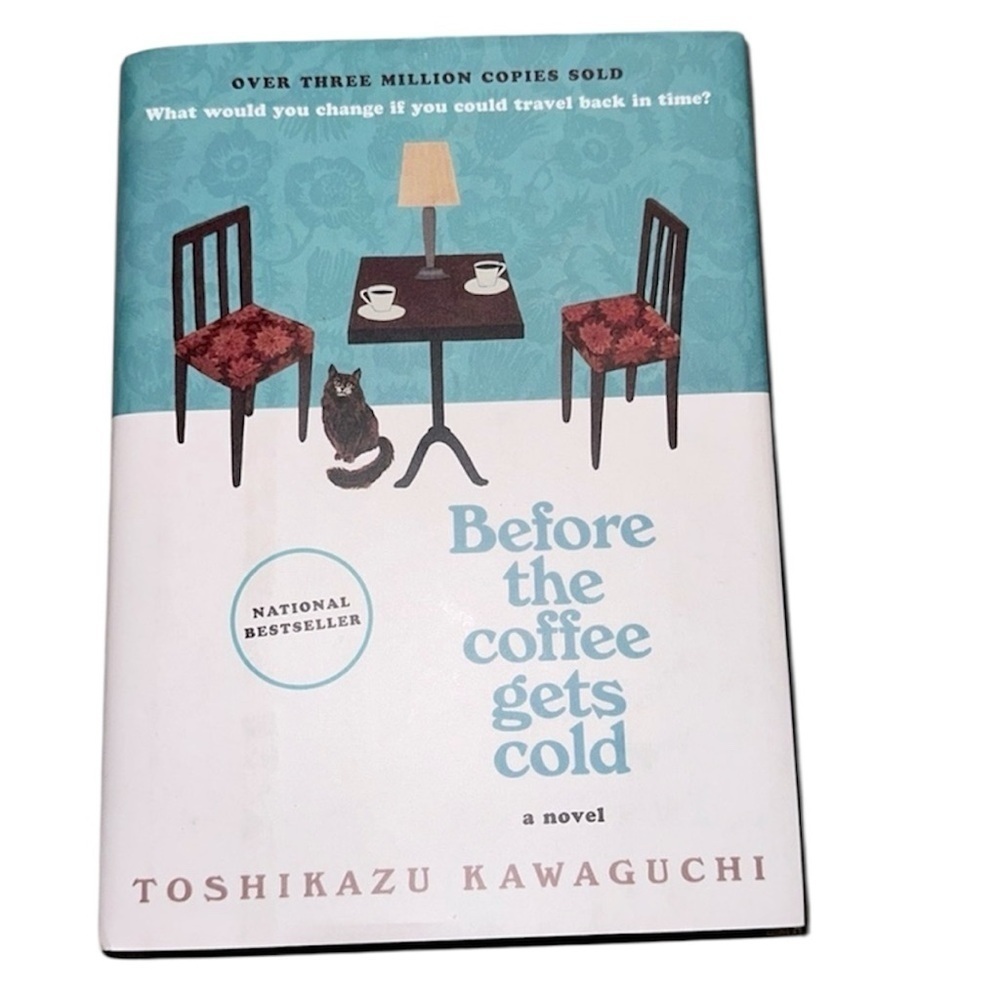 Before the coffee gets cold hardback book